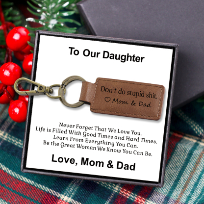Don't Do Stupid Funny Leather Keychain Drive Safe Have Fun Keychain Teenager Gift Set For Son/Daughter