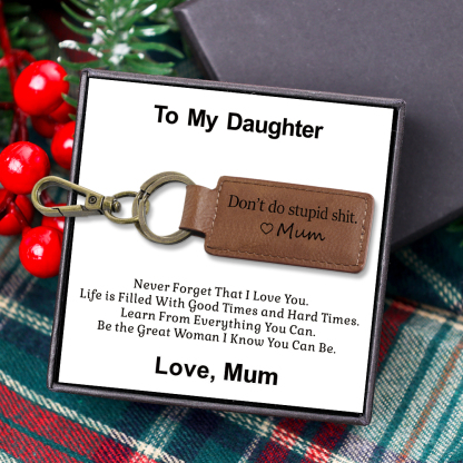 Don't Do Stupid Funny Leather Keychain Drive Safe Have Fun Keychain Teenager Gift Set For Son/Daughter