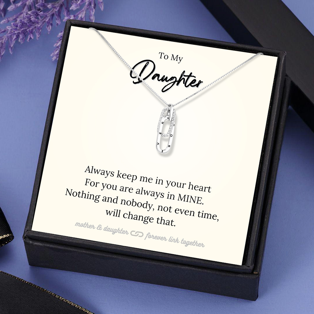 To My Daughter Linked Necklace in Silver "Always Keep Me in Your Heart"