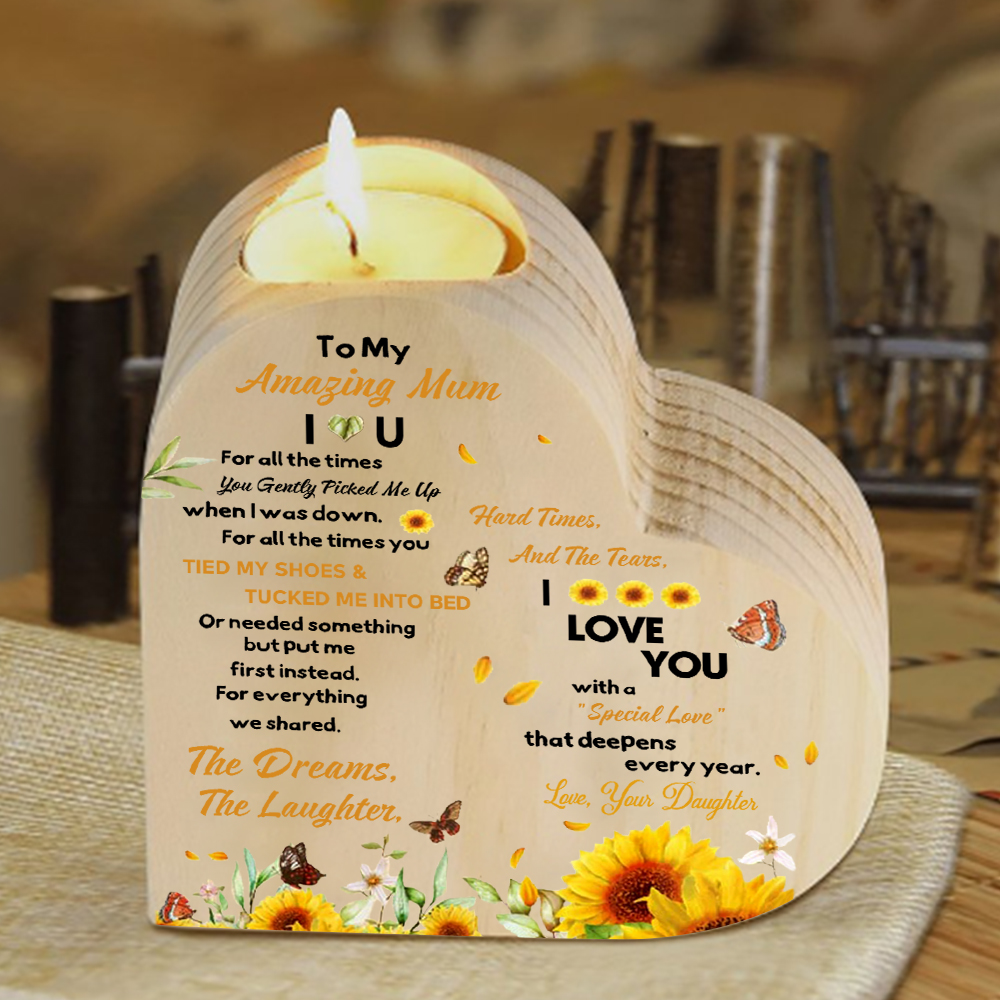 To My Mum - Wooden Heart Candle Holder Flower Candlesticks "picked me up" Gifts For Mother