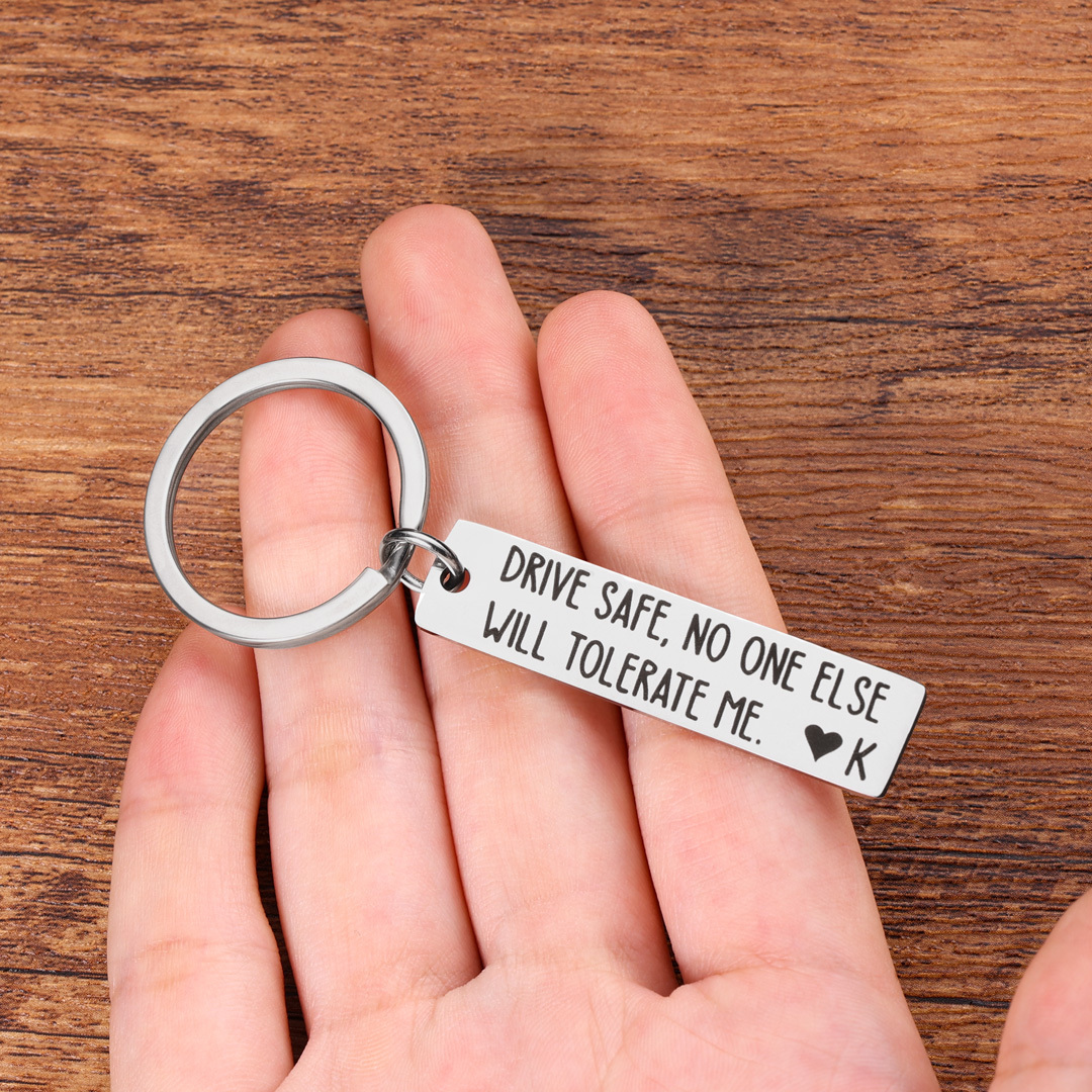 Drive Safe Funny Keychain Custom Initial No One Else Will Tolerate Me Keyring