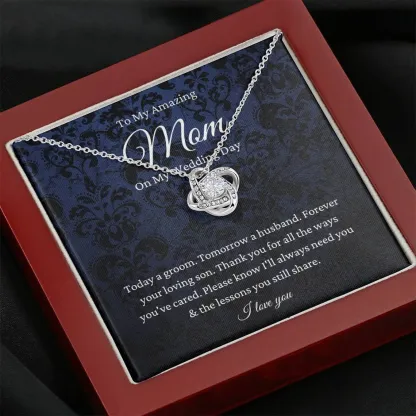 To My Mom- S925 Love Knot Necklace "Forever Your Loving Son" Wedding Gifts From Son