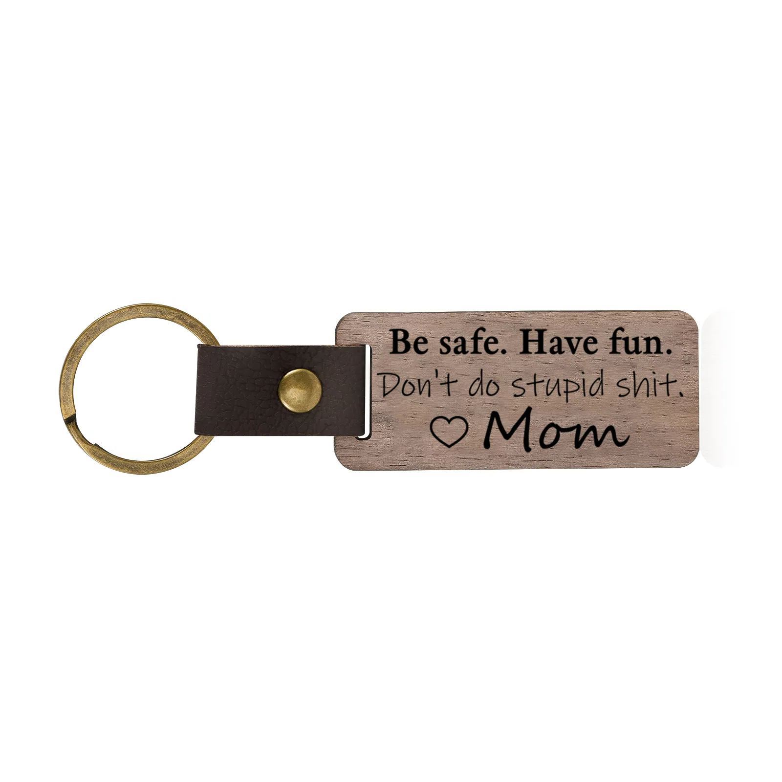 Don't Do Stupid Funny Wooden Keychain Drive Safe Have Fun Keychain Teenager Gift Set For Son/Daughter