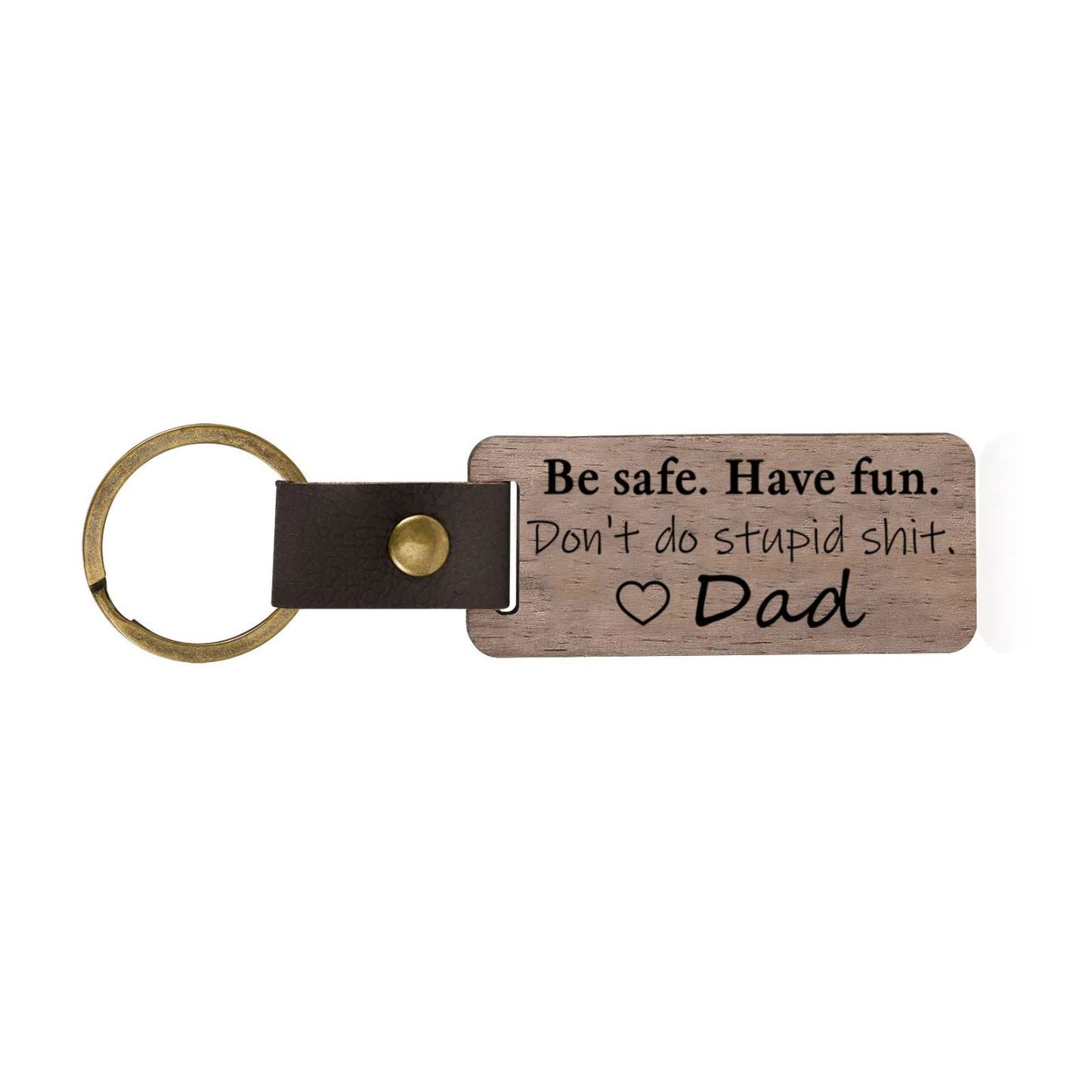 Don't Do Stupid Funny Wooden Keychain Drive Safe Have Fun Keychain Teenager Gift Set For Son/Daughter