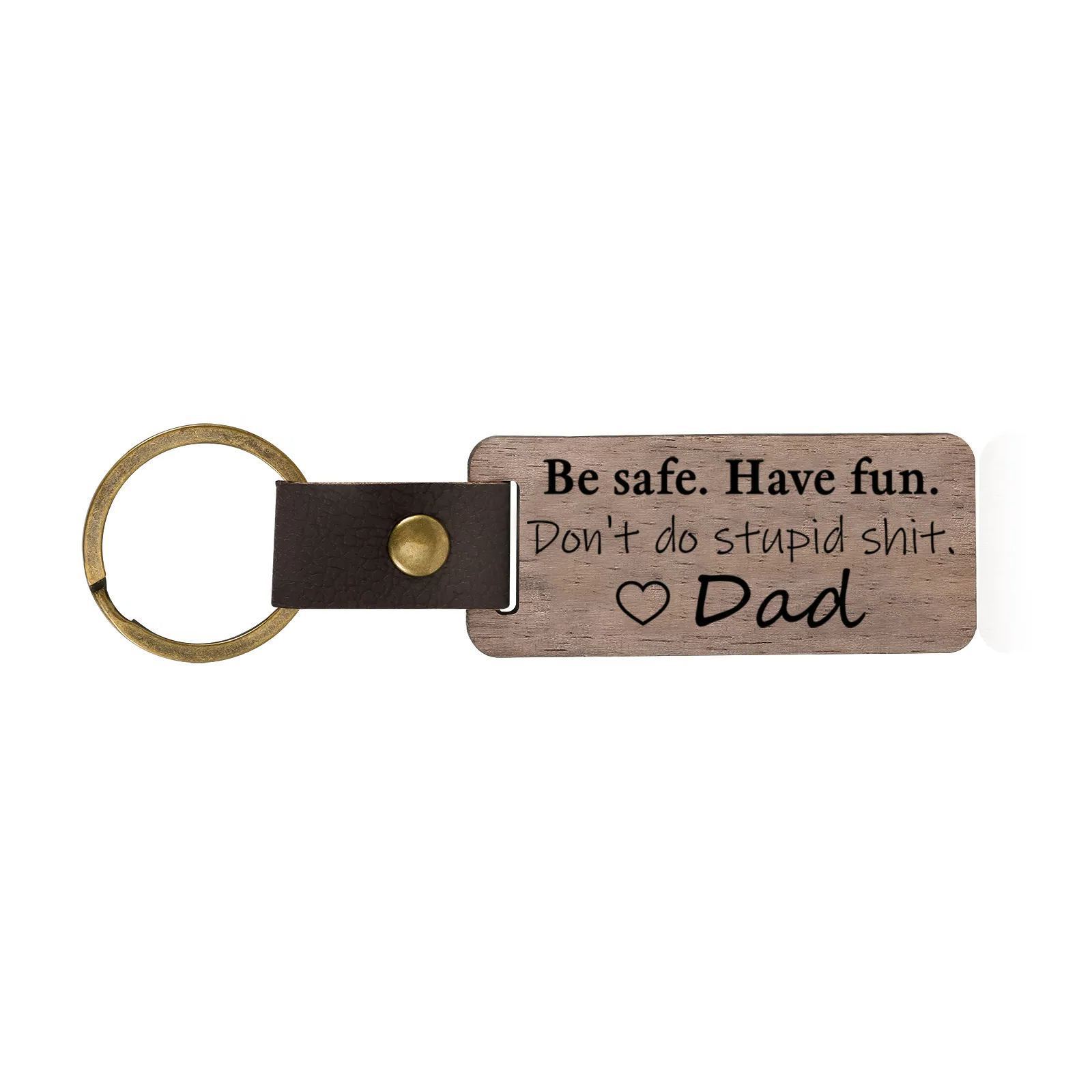 Don't Do Stupid Funny Wooden Keychain Drive Safe Have Fun Keychain Teenager Gift Set For Son/Daughter