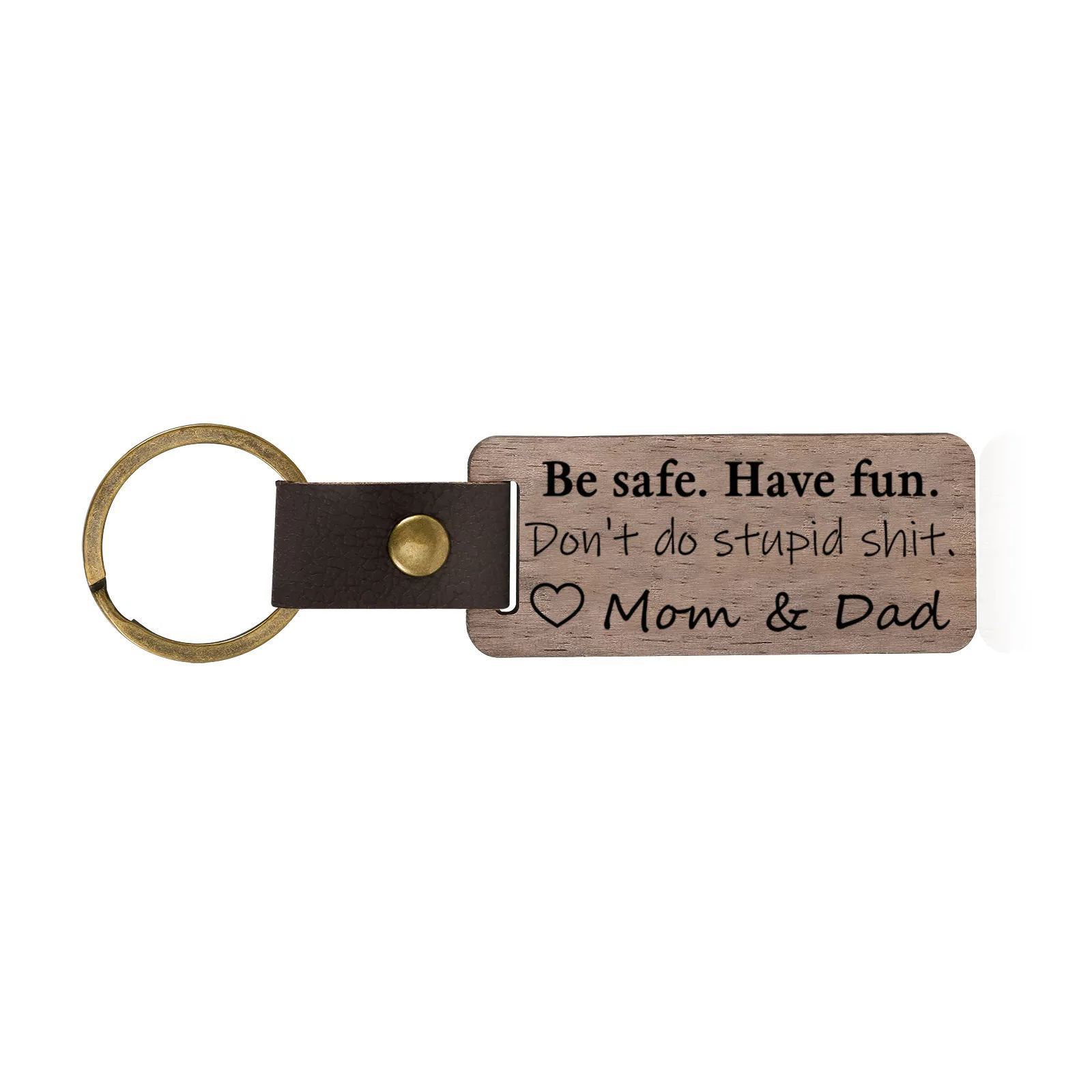 Don't Do Stupid Funny Wooden Keychain Drive Safe Have Fun Keychain Teenager Gift Set For Son/Daughter