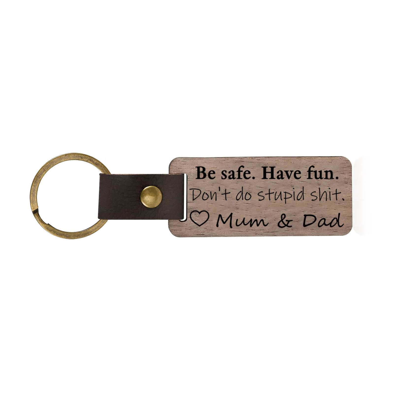 Don't Do Stupid Funny Wooden Keychain Drive Safe Have Fun Keychain Teenager Gift Set For Son/Daughter