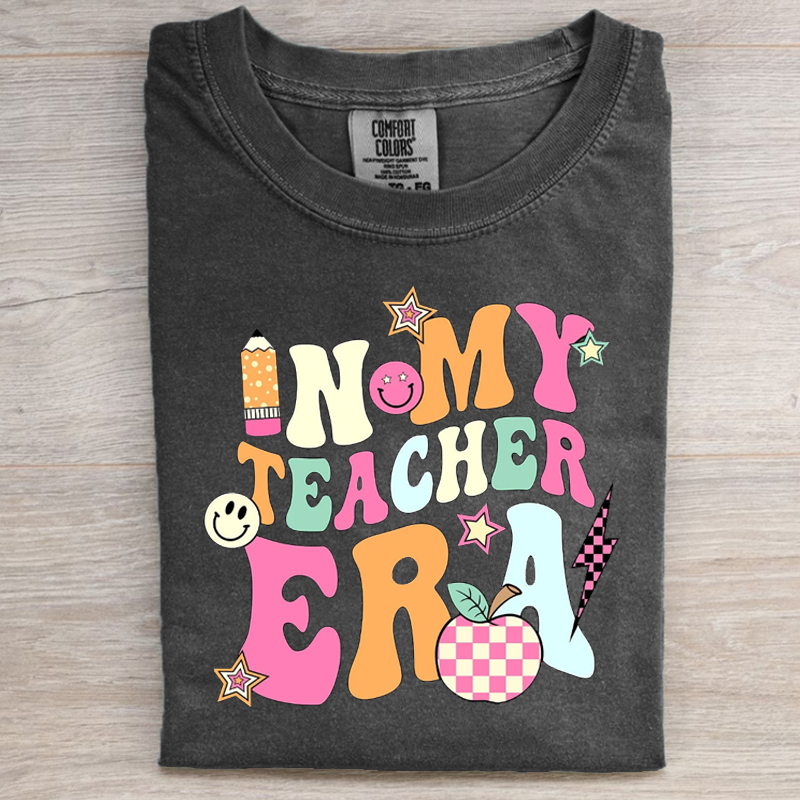  In My Teacher Era T-shirt