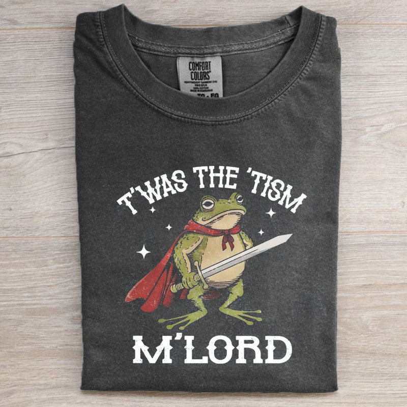 'Tism M'Lord T-shirt