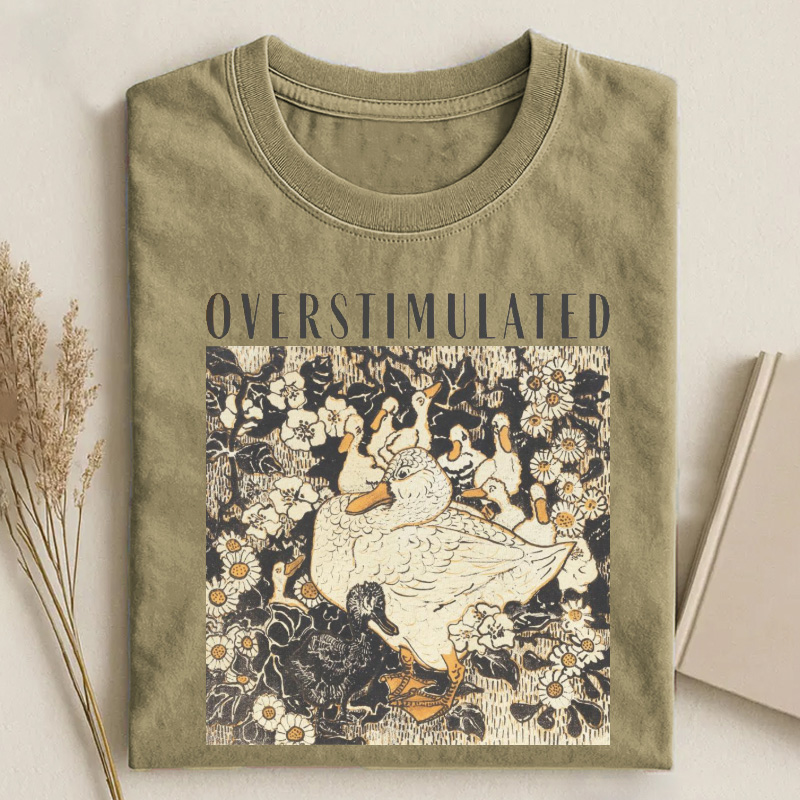 Overstimulated Mama Duck Shirt