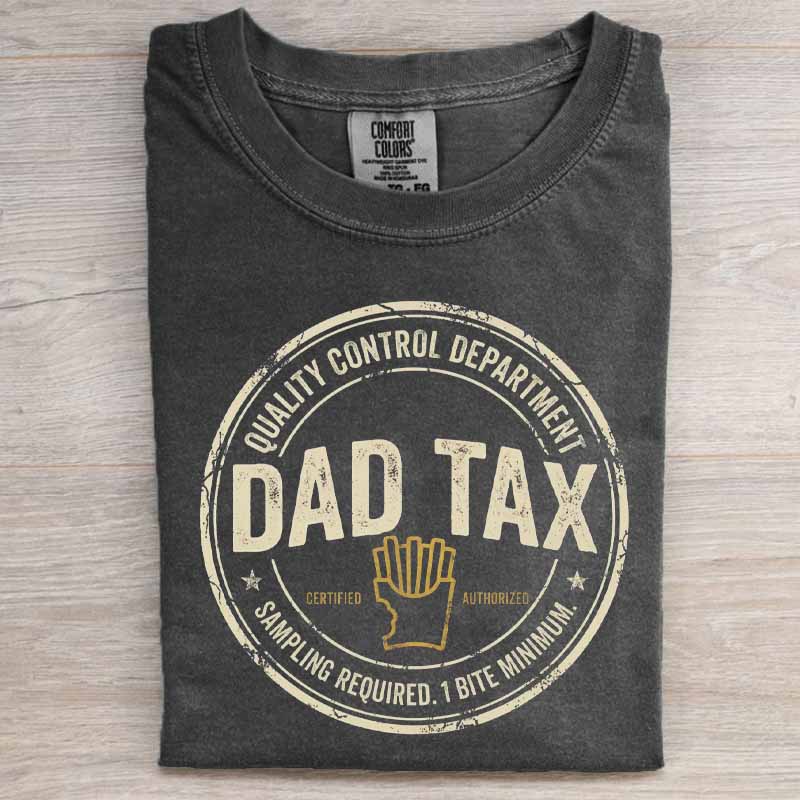 Dad Tax Shirt