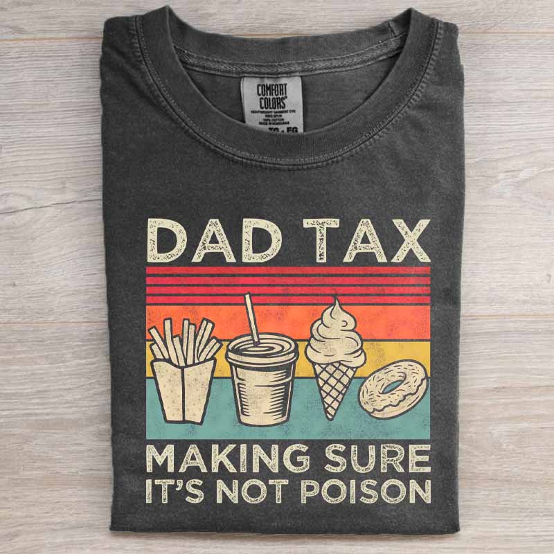 Dad Tax Shirt