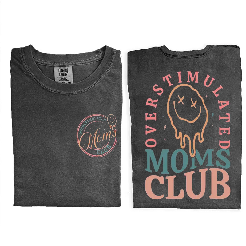 Overstimulated Moms Club Shirt