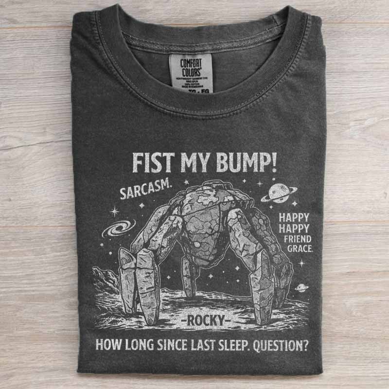 Fist My Bump Funny Sci-Fi Space Shirt