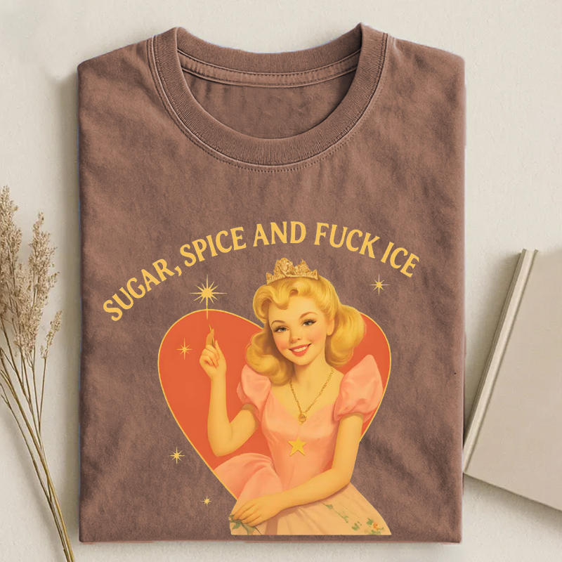 Sugar Spice and F*ck ICE T-shirt