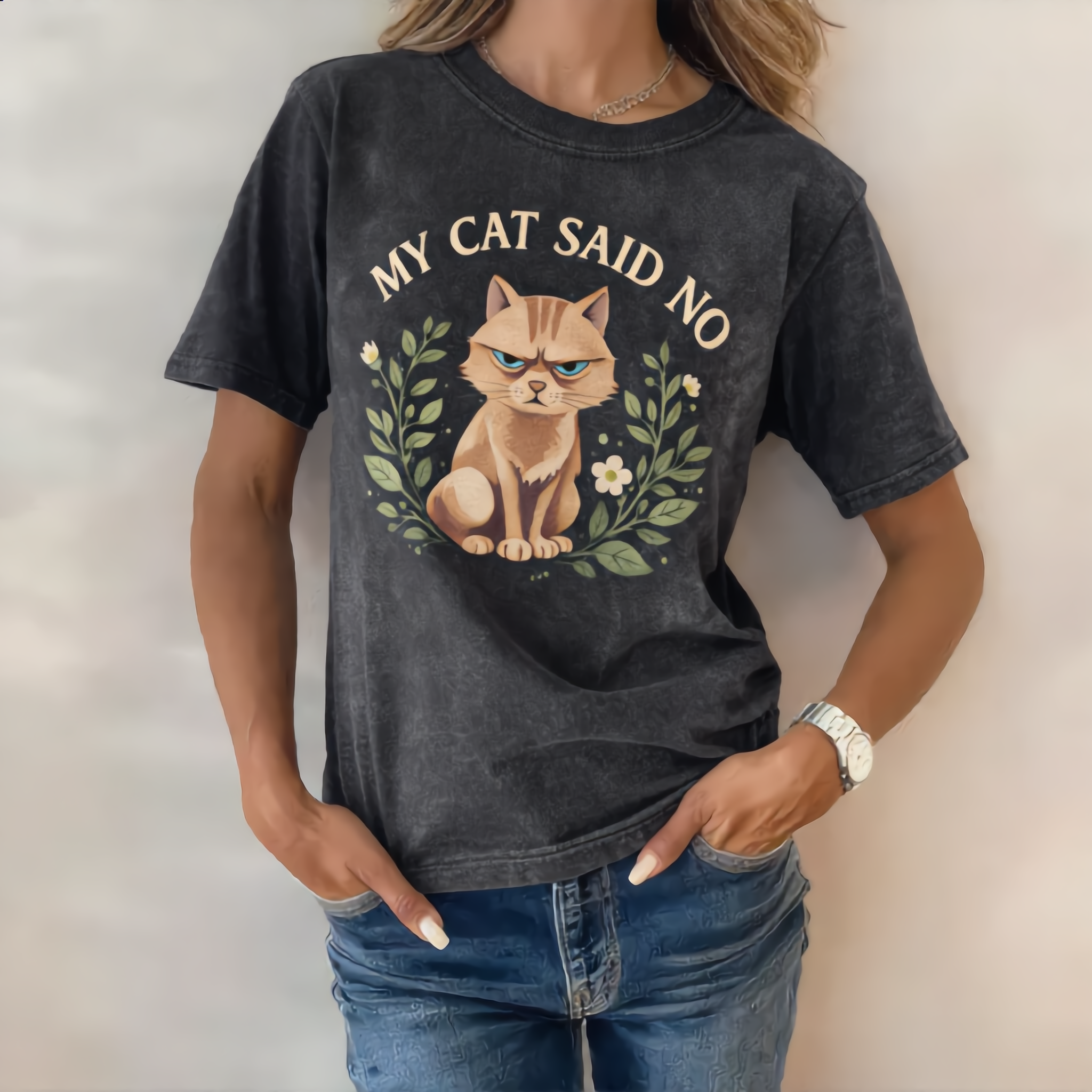 My cat said no T-shirt