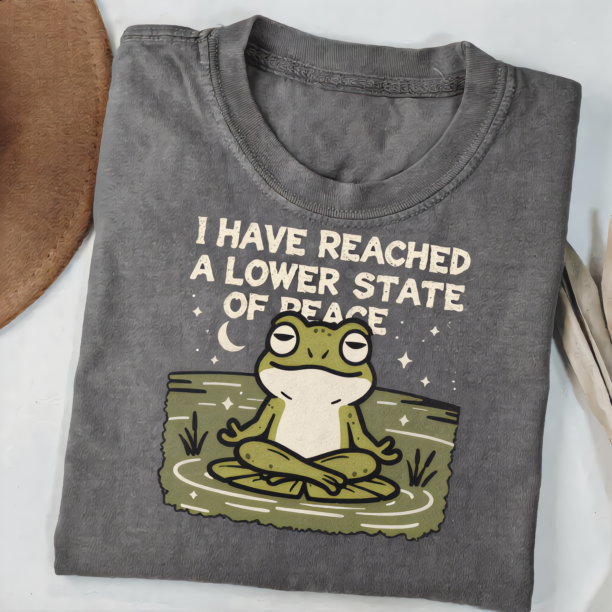 I have reached a lower state of peace T-Shirt