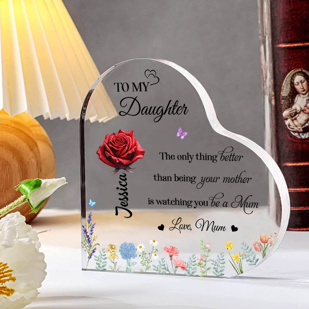 Personalised Acrylic Heart for Daughter – "The Only Thing Better" Gift from Mum | Jessemade