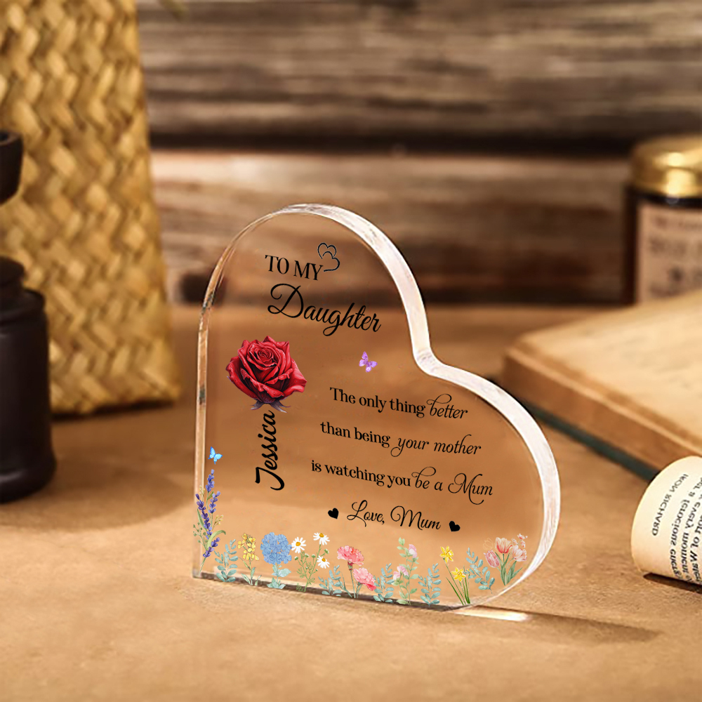 Personalised Acrylic Heart for Daughter – "The Only Thing Better" Gift from Mum | Jessemade