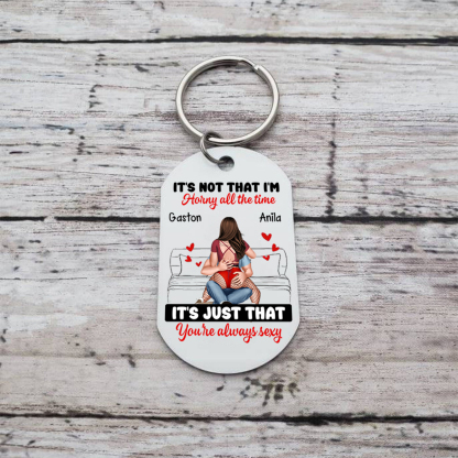 Personalised Double-Sided Keyring with 2 Names & Characters - "It’s Not That I’m Horny All the Time, It’s Just That You’re Always Sexy" Design, Valentine’s Day Gift for Couple | Jessemade