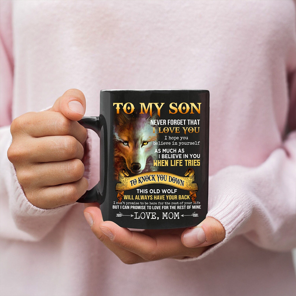 To My Son Wolf Mug-Never Forget That I Love You- Birthday Gift For Son Ceramic Coffee Mug
