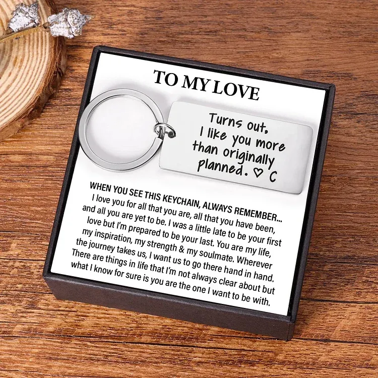 Personalised Initial Couple Keychain "Turns Out, I Like You More Than Originally Planned"
