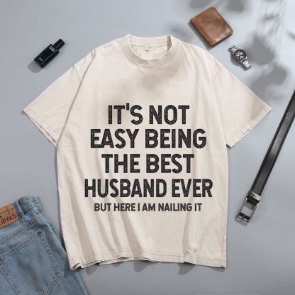 Personalised Couple T-Shirts in Beige– "It’s Not Easy Being the Best Husband/Wife Ever, But Here I Am Nailing It" – Valentine’s Day Gift for Couple | Jessemade