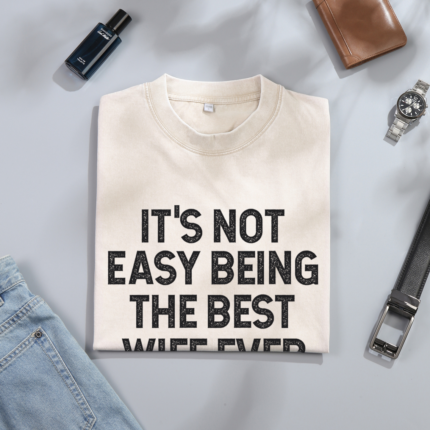 Personalised Couple T-Shirts in Beige– "It’s Not Easy Being the Best Husband/Wife Ever, But Here I Am Nailing It" – Valentine’s Day Gift for Couple | Jessemade