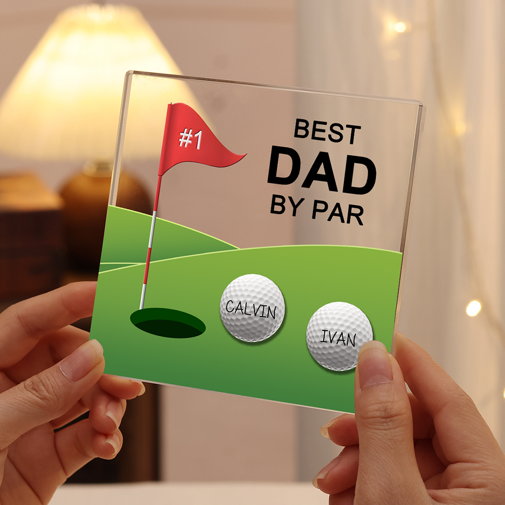 2 Names - Personalised Name and Text Acrylic Decor - Best Dad By Par - Father's Day Gift for Dad