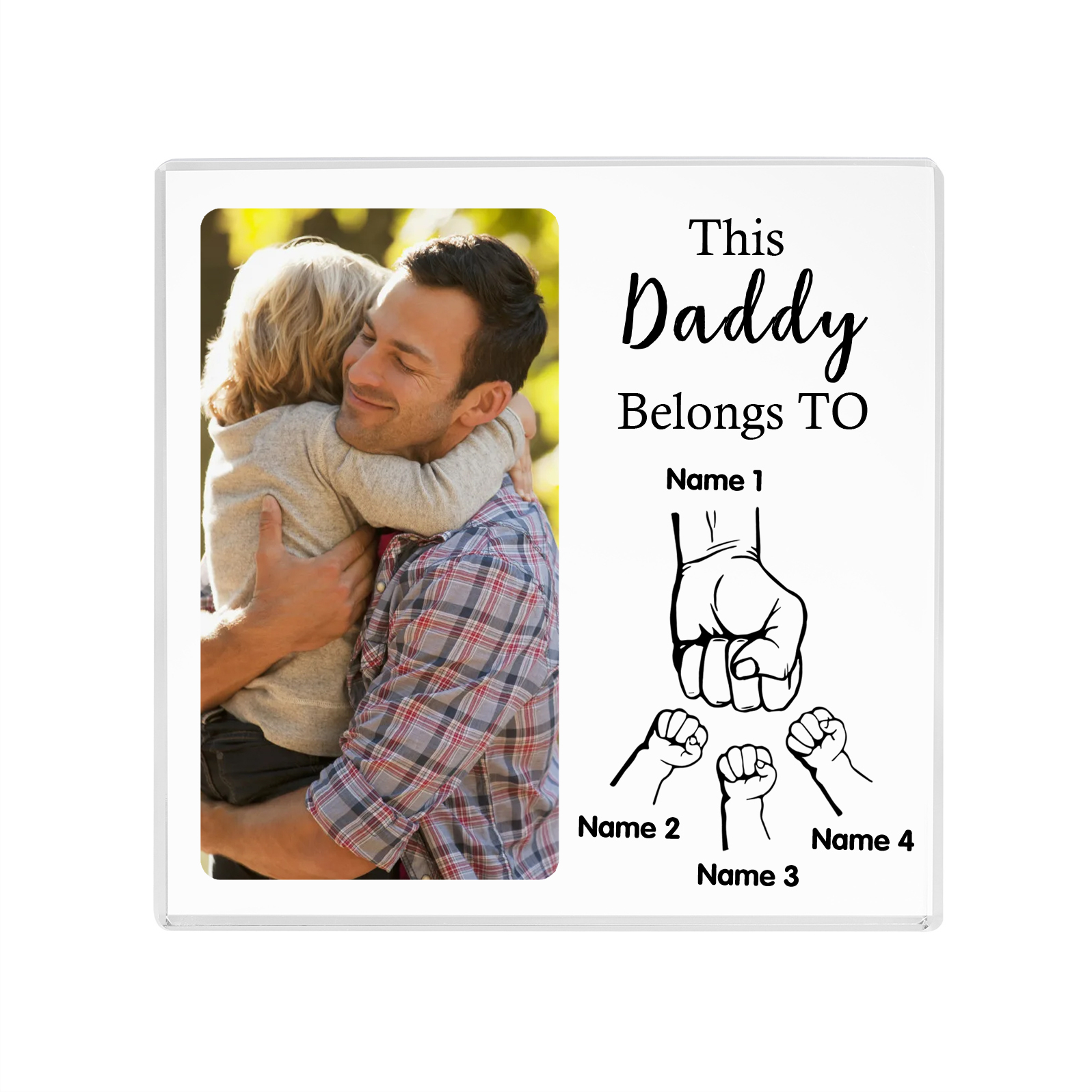 4 Names-Personalised Dad Photo Fist Acrylic Keepsake-Custom Text, Photo, and Names-Acrylic Plaque Home Decoration Gift for Dad/Grandad