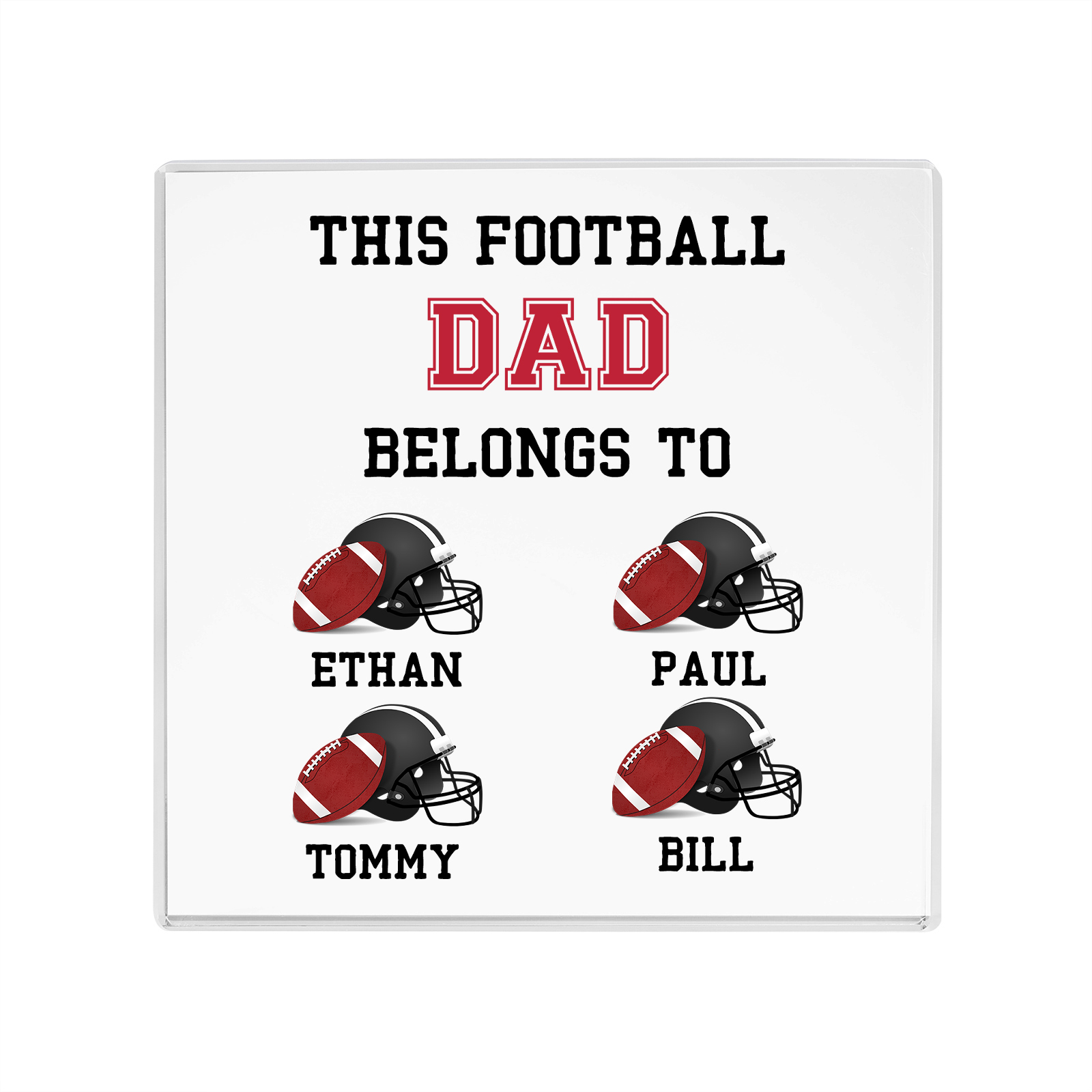 4 Names -Personalised Football Acrylic Keepsake Customized Name Acrylic Plaque Ornament Father's Day Gift for Dad