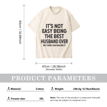 Personalised Couple T-Shirts in Beige– "It’s Not Easy Being the Best Husband/Wife Ever, But Here I Am Nailing It" – Valentine’s Day Gift for Couple | Jessemade