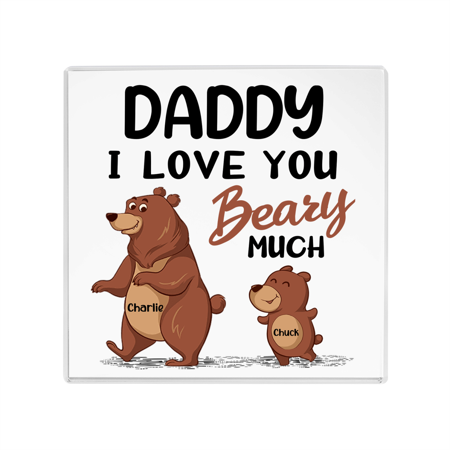 2 Names-Personalised Bear Family Acrylic Keepsake-Custom Text and Names-Acrylic Plaque Home Decoration Gift for Daddy/Grandad