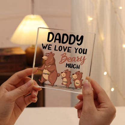3 Names-Personalised Bear Family Acrylic Keepsake-Custom Text and Names-Acrylic Plaque Home Decoration Gift for Daddy/Grandad