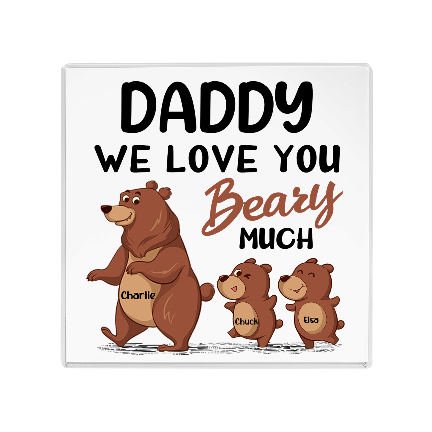 3 Names-Personalised Bear Family Acrylic Keepsake-Custom Text and Names-Acrylic Plaque Home Decoration Gift for Daddy/Grandad