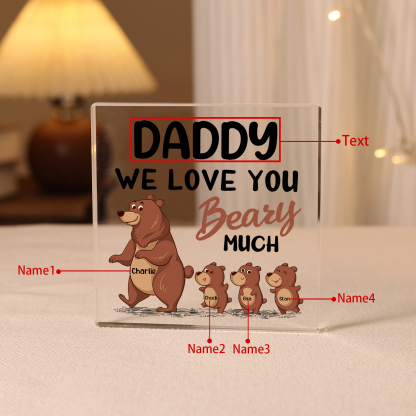 4 Names-Personalised Bear Family Acrylic Keepsake-Custom Text and Names-Acrylic Plaque Home Decoration Gift for Daddy/Grandad