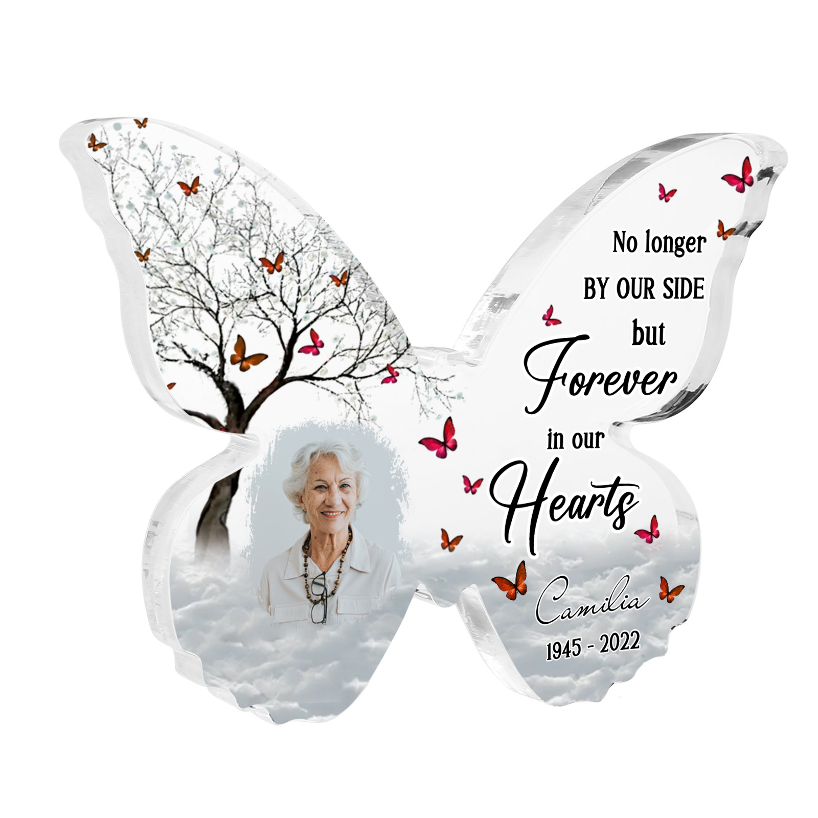 Personalised Butterfly Memorial Gift-Custom Memorial Acrylic Heart Keepsake Desktop Ornament-No longer BY OUR SIDE but Forever in our Hearts
