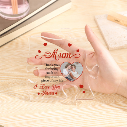 Personalised Puzzle Piece Acrylic Ornament – Custom Photo – "Thank You for Being an Important Piece of My Life" – Unique Mother's Day Gift for Her | Jessemade