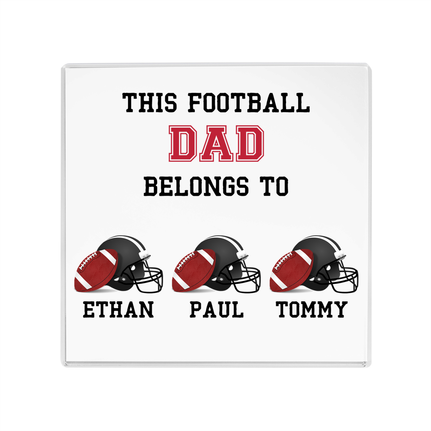 3 Names -Personalised Football Acrylic Keepsake Customized Name Acrylic Plaque Ornament Father's Day Gift for Dad