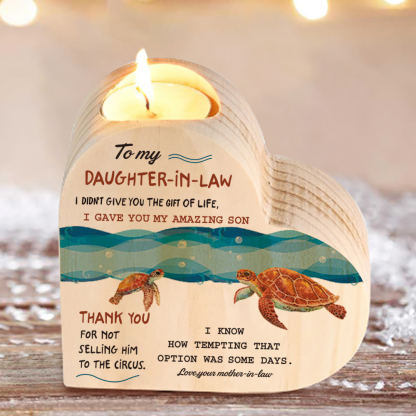 To My Daughter-in-law Wooden Heart Candle Holder "I didn't give you the gift of life" Gifts For Daughter