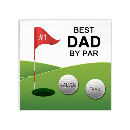 2 Names - Personalised Name and Text Acrylic Decor - Best Dad By Par - Father's Day Gift for Dad