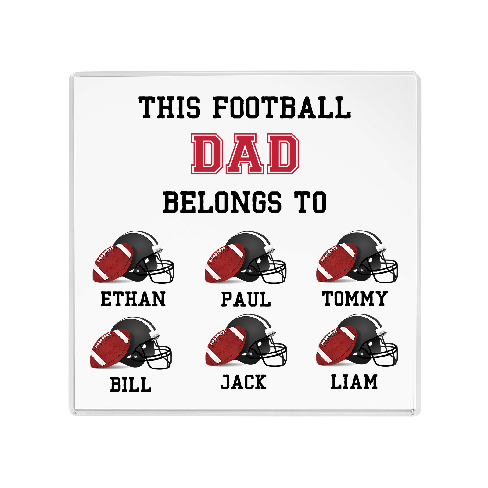 6 Names -Personalised Football Acrylic Keepsake Customized Name Acrylic Plaque Ornament Father's Day Gift for Dad