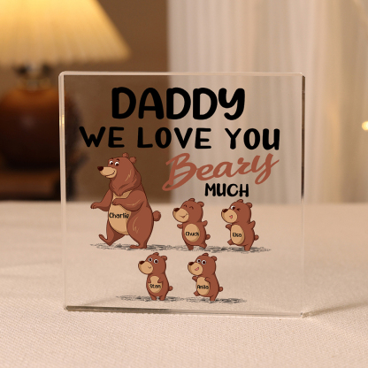 5 Names-Personalised Bear Family Acrylic Keepsake-Custom Text and Names-Acrylic Plaque Home Decoration Gift for Daddy/Grandad