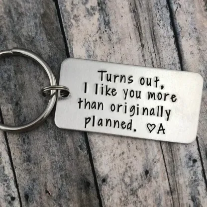 Personalised Initial Couple Keychain "Turns Out, I Like You More Than Originally Planned"