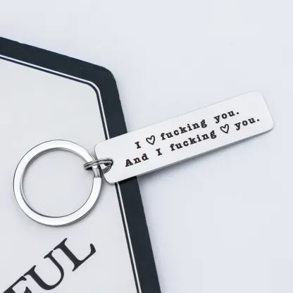 Funny Couple Keychain I Love F❤cking You and I F❤cking Love You Key Ring for Couple