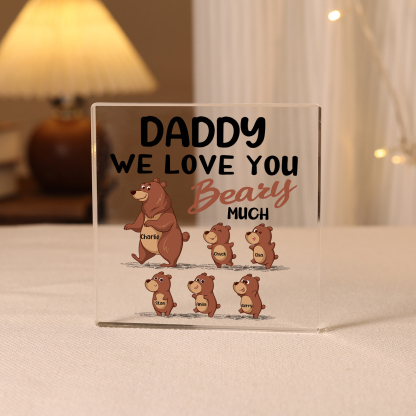 6 Names-Personalised Bear Family Acrylic Keepsake-Custom Text and Names-Acrylic Plaque Home Decoration Gift for Daddy/Grandad