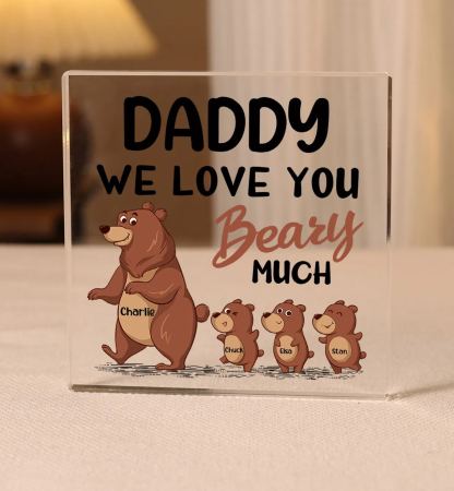 4 Names-Personalised Bear Family Acrylic Keepsake-Custom Text and Names-Acrylic Plaque Home Decoration Gift for Daddy/Grandad