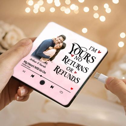 Personalized Photo Fridge Magnet I am Yours No Returns or Refunds Valentines Day Gift for Couples