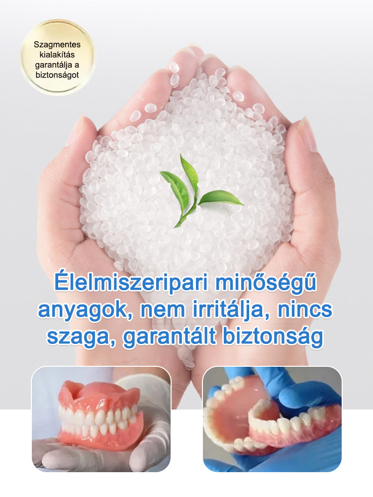 Visszanyert magabiztos mosoly! Az önadaptív anyag stabil illeszkedést garantál: nincs elmozdulás, még alma rágásánál sem.