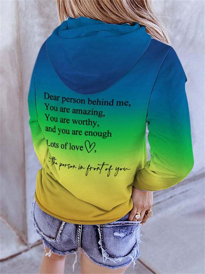 Dear Person Behind Me You Are Amazing You Matter Gradient Hoodie